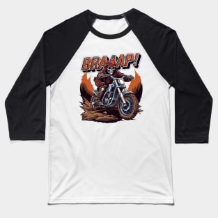 Braaap Skeleton Riding Dirt Bike Baseball T-Shirt